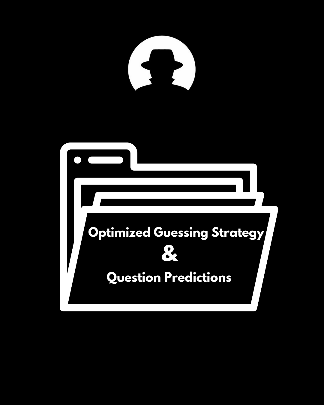 Optimized Guessing Strategy + Question Predictions